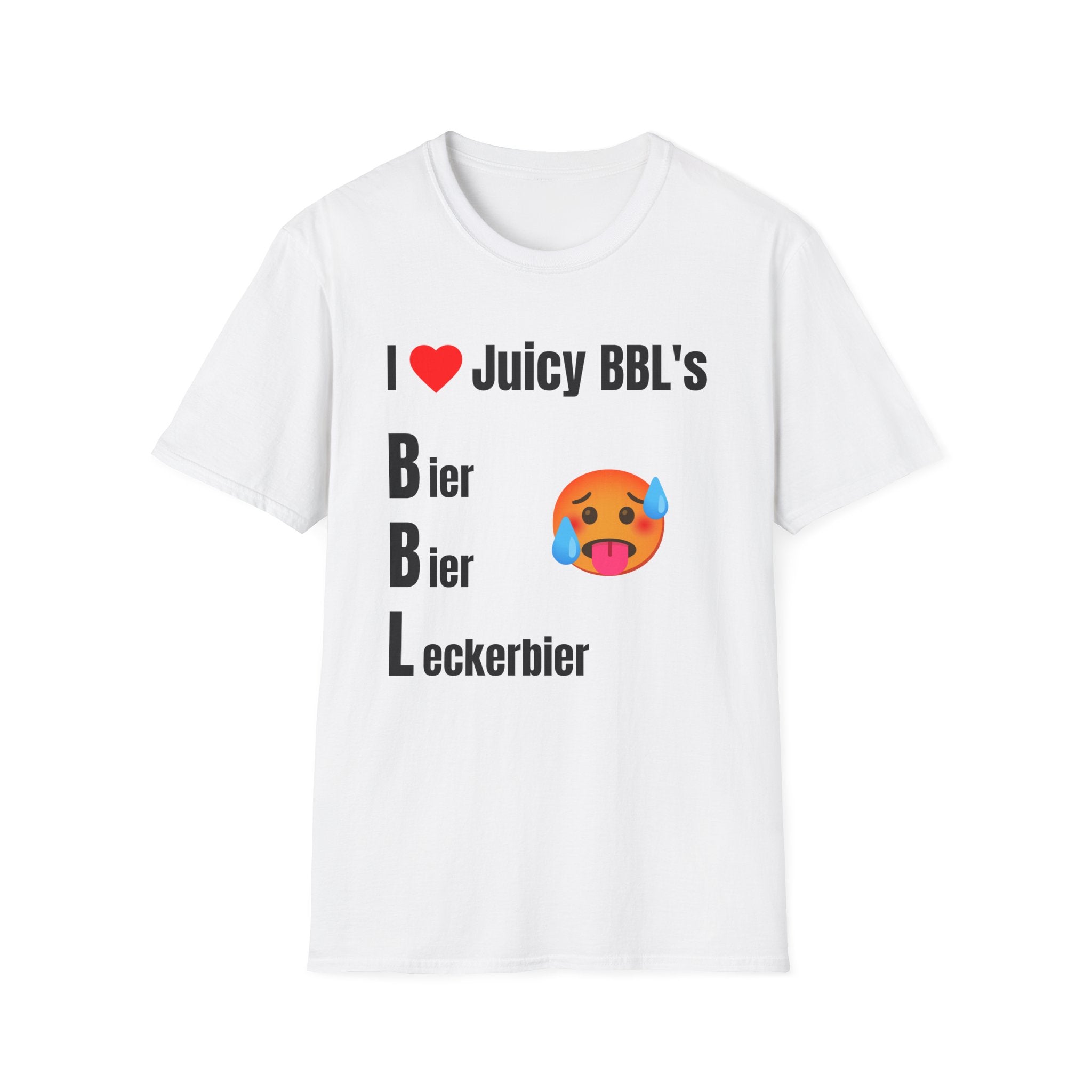 I  Love Juicy BBL's T-Shirt – (Bier, Bier, Leckerbier)