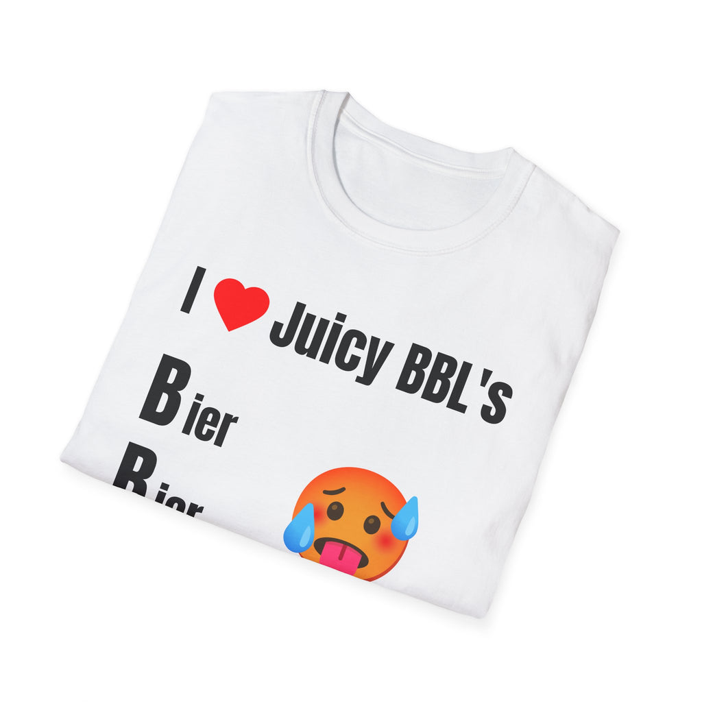 I  Love Juicy BBL's T-Shirt – (Bier, Bier, Leckerbier)