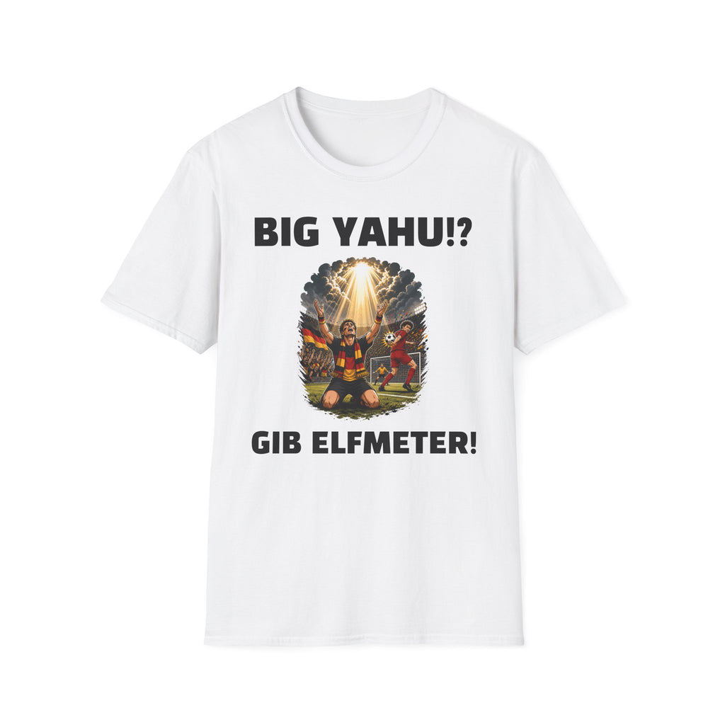 Big Yahu!? -Gib Elfmeter | Deutschland Fußball Fan T-Shirt